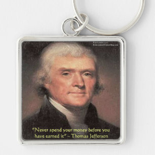 Porte-clés Thomas Jefferson "Spending Money" Wisdom Gifts
