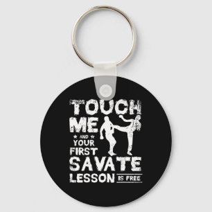 Porte-clés Touchez-Moi Et Votre Première Leçon De Savate Est