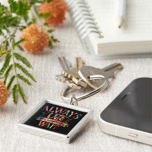 Porte-clés Toujours Tard Mais Ça Vaut La Peine D'Attendre