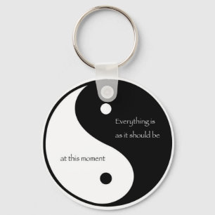 Porte-clés Tout est comme il devrait être en ce moment