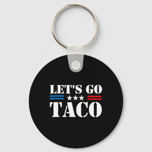 Porte-clés Trump abandonne toujours Let's Go Taco Mème drôle