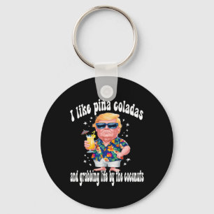 Porte-clés Trump I Love Pina Coladas Funny Beach Party