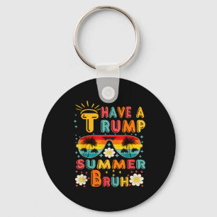 Porte-clés Trump Summer Bruh Funny
