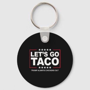 Porte-clés Trump Taco Trade Drôle Trump Écarte Toujours Les P
