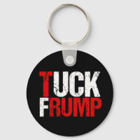Tuck Frump Funny Anti Trump