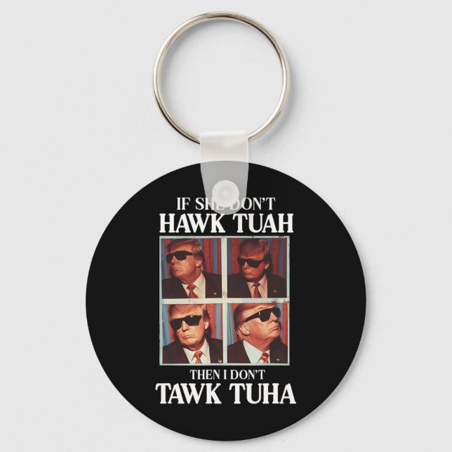 Porte-clés Tush 2024 Hawk Tuah Trump Embarring Airport (Recto)