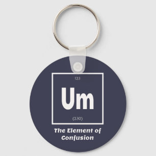 Porte-clés Um Élément de la chimie de la confusion drôle