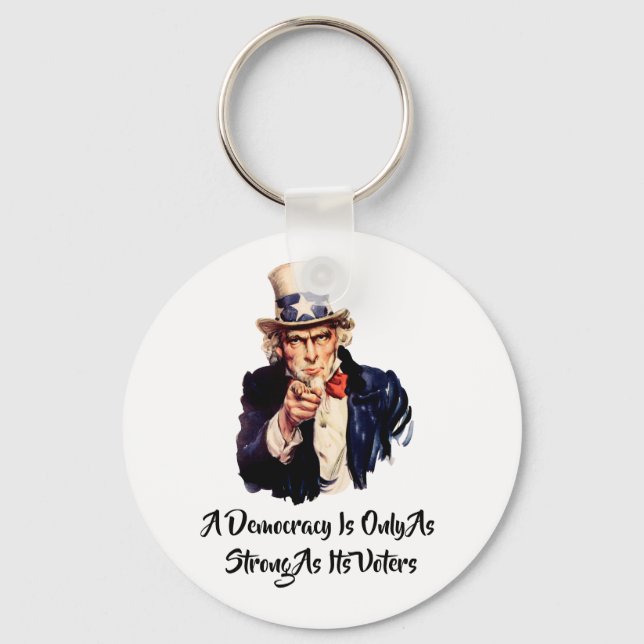 Porte-clés Une Démocratie N'Est Que Aussi Forte Que Ses Élect (Recto)