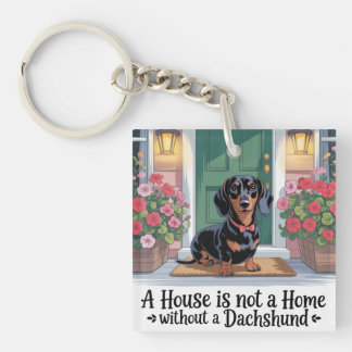 Porte-clés Une maison n'est pas un foyer sans un dachshund