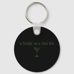 Porte-clés Une Mariée Dans Un Petit Bit Bride Tail Martini Ba