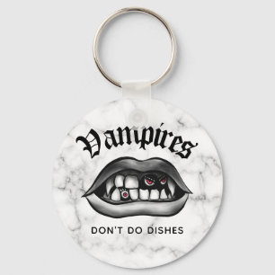 Porte-clés Vampires Don't Do Dishes Funny Fangs Keychain