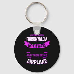 Porte-clés Vivre avec la fibromyalgie Citation disant Fibro