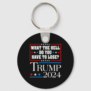 Porte-clés Votez pour Donald Trump Que Diable Avez-Vous à