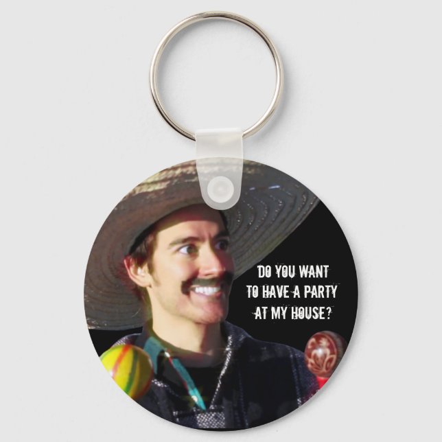 Porte-clés "Voulez-vous faire une fête chez moi ?" (Recto)