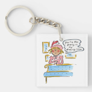 Porte-clés Vous êtes le Darcy dans mon salon