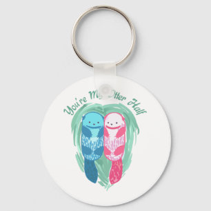 PORTE-CLÉS VOUS ÊTES MA LOUTRE DEMI