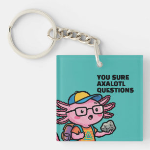 Porte-clés Vous êtes sûr que les questions axolotl Mème sarca