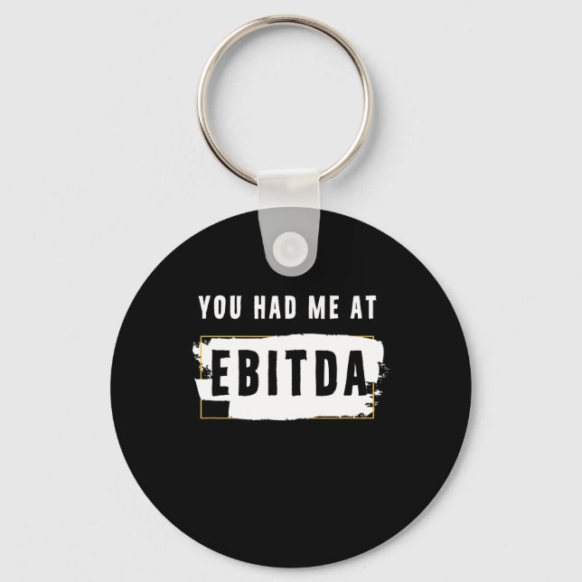 Porte-clés Vous M'Avez Eu À Ebitda Drôle Costume Cadeau (Recto)
