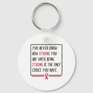 Porte-clés Vous Ne Savez Jamais À Quel Point Vous Êtes Fort C