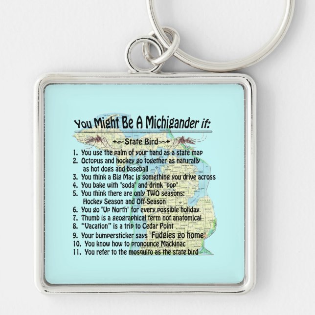 Porte-clés Vous Pourriez Être Un Michigander Si : (Devant)