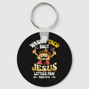 Porte-clés Wanna Taco Bout Jesus Cinco De Mayo Christian