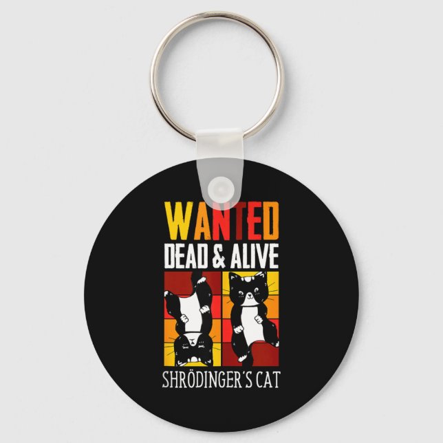 Porte-clés Wanted Dead And Alive Schrodinger's Cat Funny Phys (Recto)