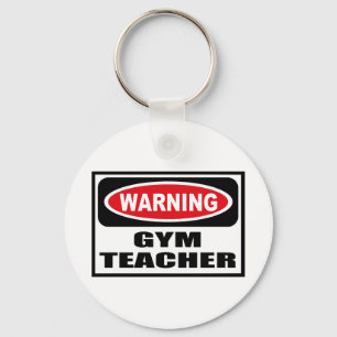 Porte-clés Warning GYM TEACHER Key Chain