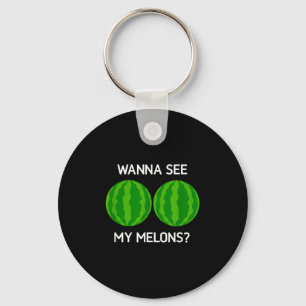 Porte-clés Watermelons, Tu Veux Voir Mes Melons, Drôle, Blagu