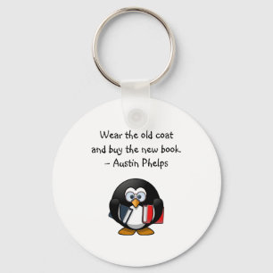 Porte-clés Wear Old Coat Buy Book Cute Funny Penguin Quote 