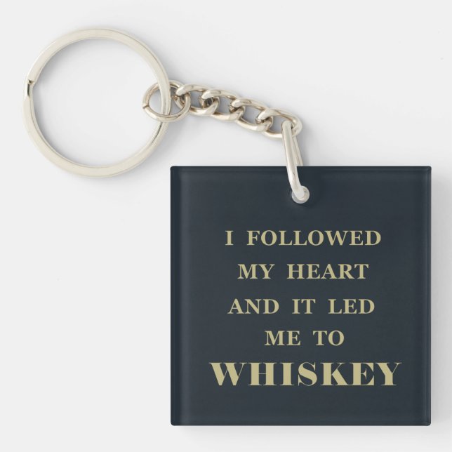 Porte-clés Whiskey cite d'humoristiques paroles d'alcool cade (Devant)