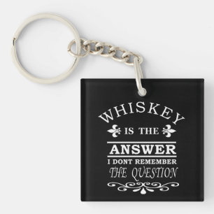 Porte-clés Whiskey cite d'humoristiques paroles d'alcool cade