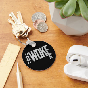 Porte-clés WOKE AF désorganisé Hashtag Type Justice