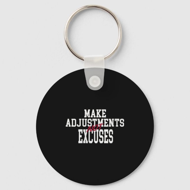 Porte-clés Womens Make Adjustments Not Excuses Motivational Q (Recto)