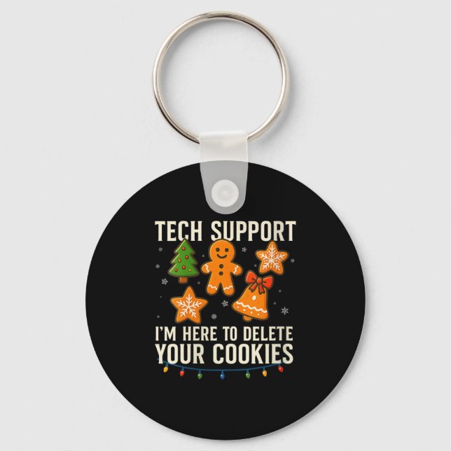 Porte-clés Womens Tech Suprt I'm Here To Delete Your Cookies  (Recto)