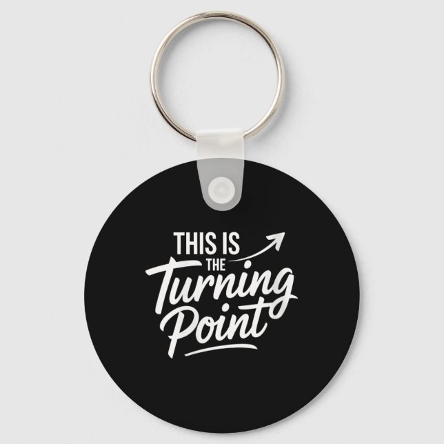 Porte-clés Womens This Is The Turning Int New Chapter Motivat (Recto)