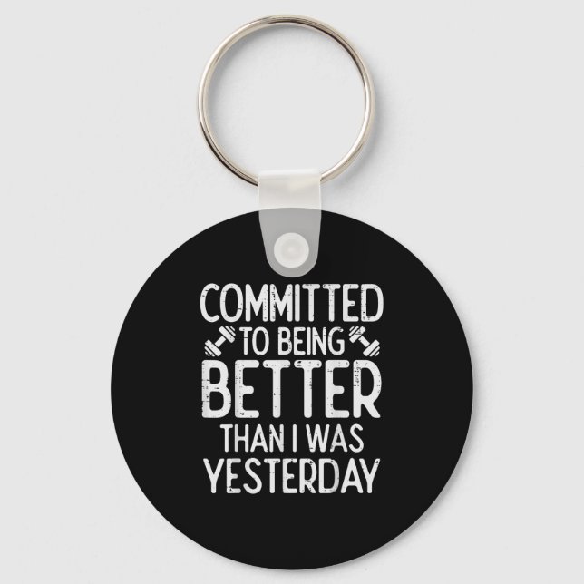 Porte-clés Workout Committed To Being Better Gym Motivation W (Recto)