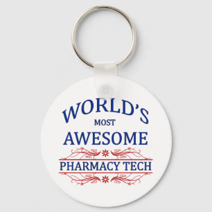 Porte-clés World's Most Awesome Pharmacy Tech
