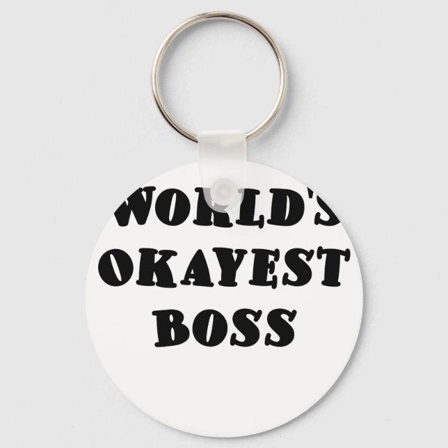 Porte-clés Worlds Okayest Boss (Recto)