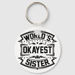 Porte-clés World's Okayest Sister