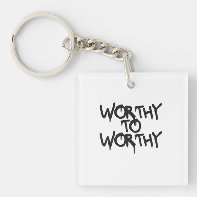 Porte-clés WORTHY TO WORTHY — Silent Power Keychain (Devant)