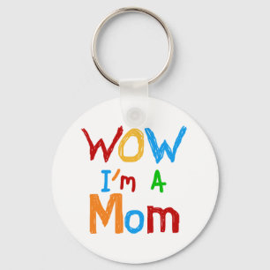 Porte-clés WOW Je suis une maman T-shirts et GIfts