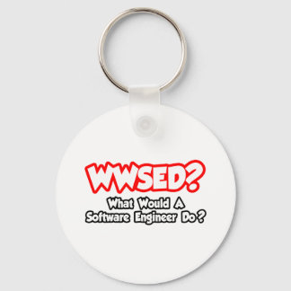 Porte-clés WWSED...Que ferait un ingénieur logiciel ?