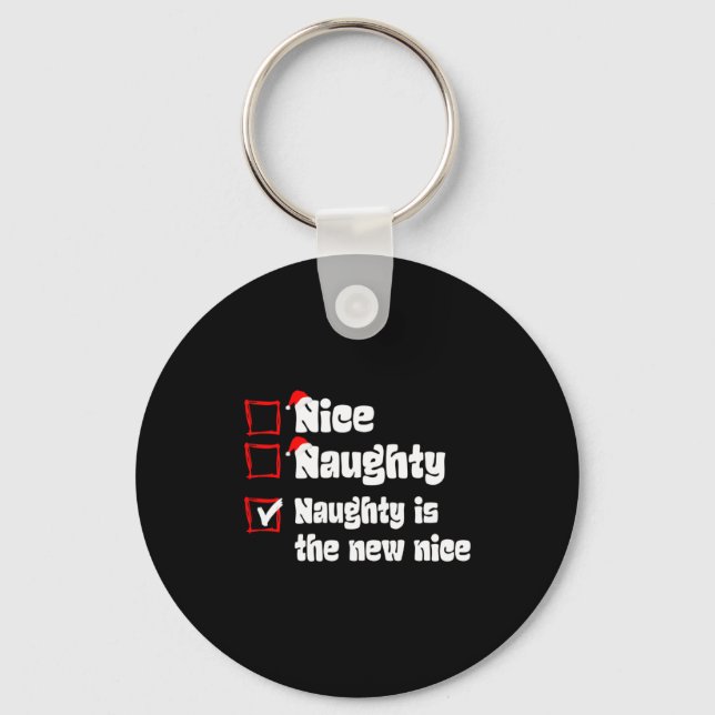 Porte-clés Xmas Nice Naughty Naughty Is The New Nice Christma (Recto)