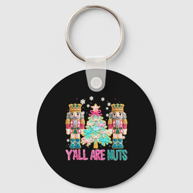 Porte-clés Y'all Are Nuts Nutcracker Crochet Christmas Funny  (Recto)