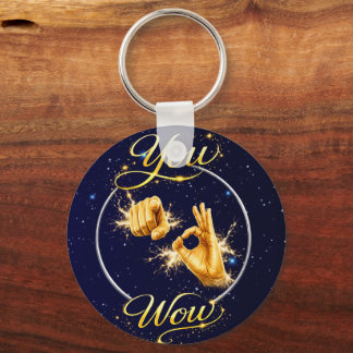 Porte-clés YOU ARE WOW : Make Him or Her feel special