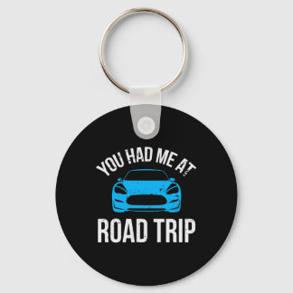 Porte-clés You Had Me At Road Trip Rv Travel Vacation Car Roa