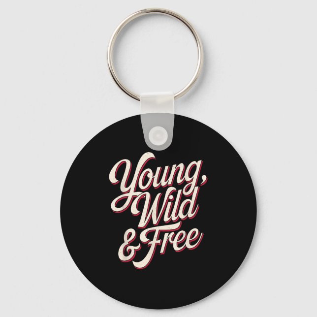 Porte-clés Young Wild Women Motivational Men Kids  (Recto)