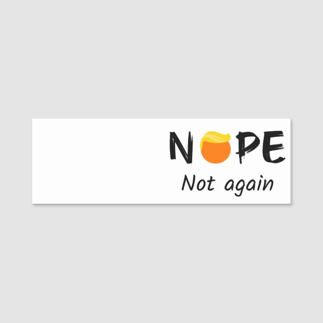 Porte-nom Anti-Trump - Non, pas à nouveau II (Devant)