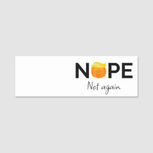 Porte-nom Anti-Trump - Non, pas encore Halloween Edition I