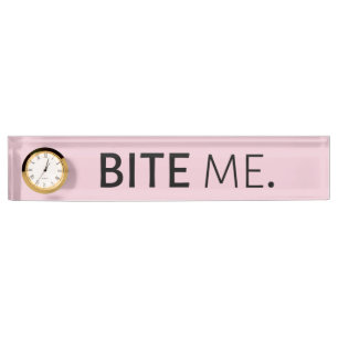 Porte-nom BITE ME passive agressif sarcasme stupide blague